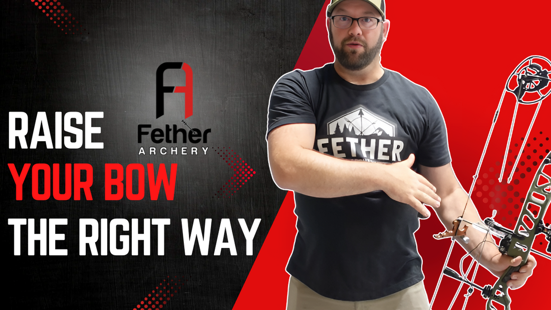 Raise Your Bow the Right Way